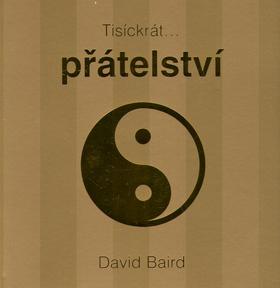 Kniha: Tisíckrát přátelství - Baird David