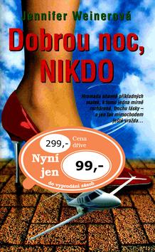 Kniha: Dobrou noc, Nikdo - Weinerová Jennifer