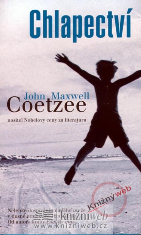 Kniha: Chlapectví - Coetzee John Maxwell