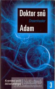 DREAMHEALER: Doktor snů 3 - Cesta léčitele