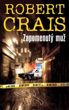 Kniha: Zapomenutý muž - Crais Robert