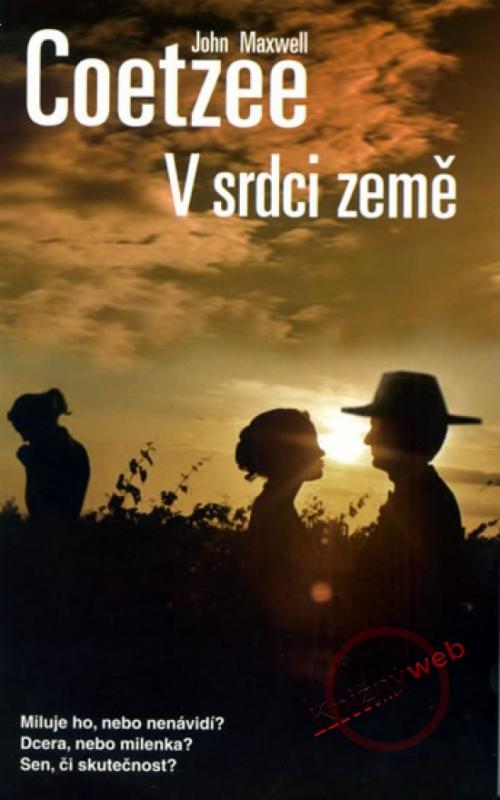 Kniha: V srdci země - Coetzee John Maxwell