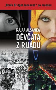 Kniha: Děvčata z Rijádu - Alsanea Rajaa