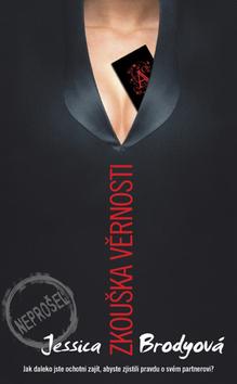 Kniha: Zkouška věrnosti - Jessica Brodyová