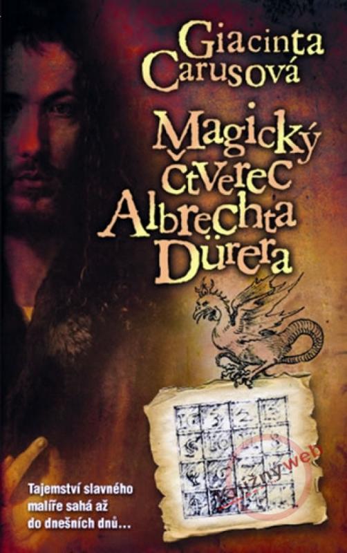 Kniha: Magický čtverec Albrechta Dürera - Carusová Giacinta