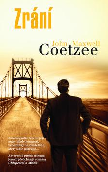 Kniha: Zrání - Coetzee John Maxwell