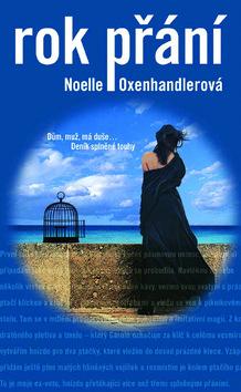 Kniha: Rok přání - Noelle Oxenhandlerová