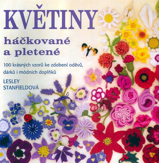 Kniha: Květiny háčkované a pletené - Stanfieldová Lesley