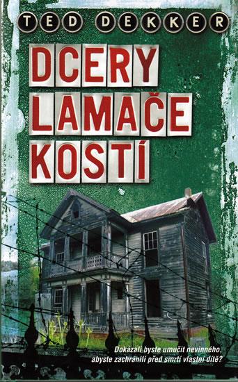 Kniha: Dcery Lamače kostí - Dekker Ted