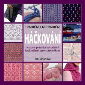 Háčkování – Tradiční i netradiční