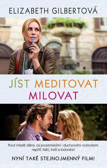 Kniha: Jíst, meditovat, milovat   - 2. vydání - Gilbertová Elizabeth