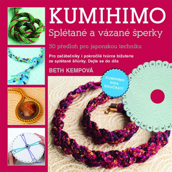 Kniha: Kumihimo - Kempová Beth