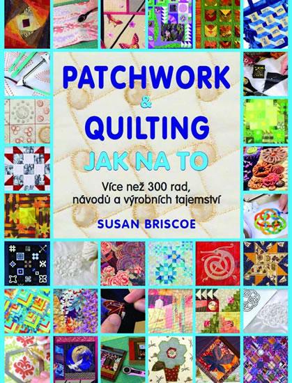 Kniha: Patchwork a quilting - Jak na toautor neuvedený