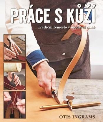 Kniha: Práce s kůží - Otis Ingrams