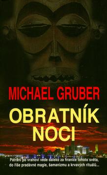 Kniha: Obratník noci - Gruber Michael