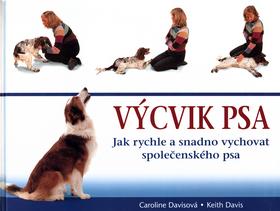 Kniha: Výcvik psa - Caroline Davisová; Keith Davis