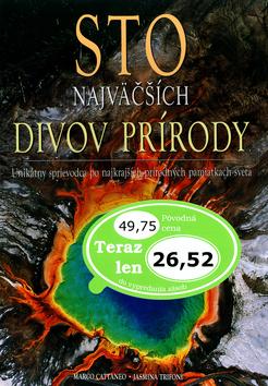 Kniha: Sto najväčších divov prírody - Marco Cattaneo; Jasmina Trifoni