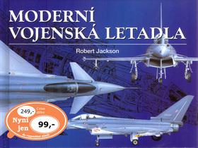 Kniha: Moderní vojenská letadla - Robert Jackson