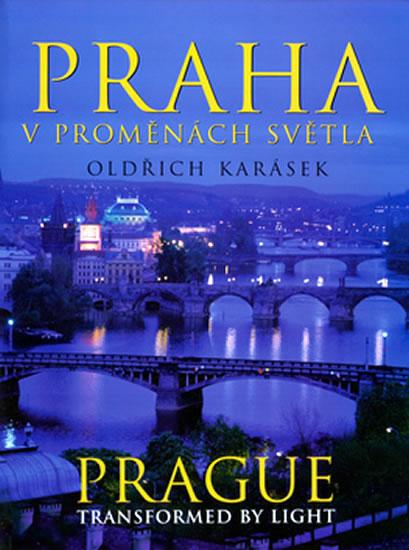 Kniha: Praha v proměnách světla - Karásek Oldřich