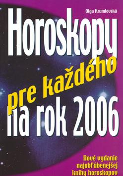Kniha: Horoskopy pre každého na 2006 - Olga Krumlovská