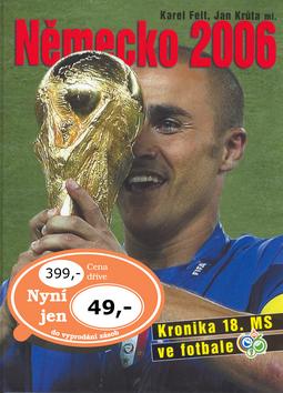 Kniha: Německo 2006 - Karel Felt; Jan Krůta