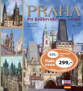 Kniha: Praha Po Královské cestě - Bohumil Landisch; Jiří Šerých