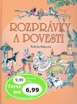 Kniha: Rozprávky a povesti - Božena Němcová