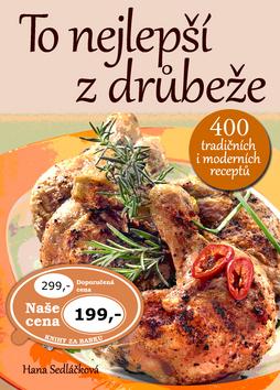 Kniha: To nejlepší z drůbeže - Hana Sedláčková