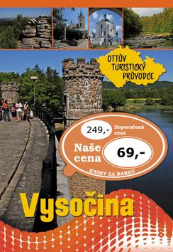 Kniha: Vysočina Ottův turistický průvodce - Ivo Paulík