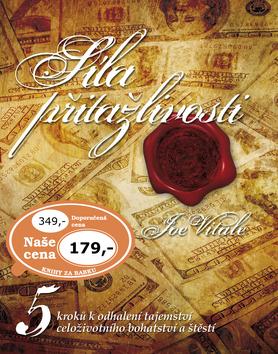 Kniha: Síla přitažlivosti - Joe Vitale
