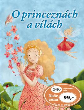 Kniha: O princeznách a víláchautor neuvedený