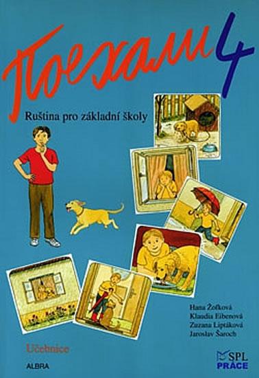 Kniha: POJECHALI 4 RUŠTINA PRO ZÁKLADNÍ ŠKOLY UČEBNICEautor neuvedený