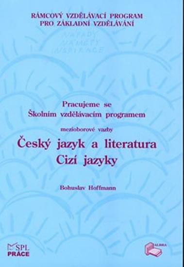 Kniha: Pracujeme s ŠVP – mezioborové vazby Český jazyk a literatura – Cizí jazykyautor neuvedený