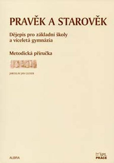 Kniha: Pravěk a starověk pro ZŠ a VG - metodická příručkaautor neuvedený