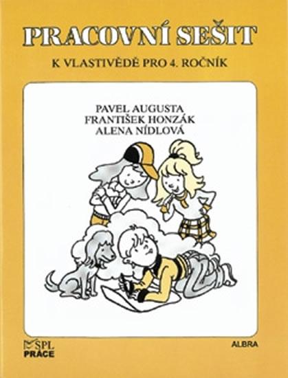 Kniha: Vlastivěda pro 4. ročník - Pracovní sešit - Augusta Pavel