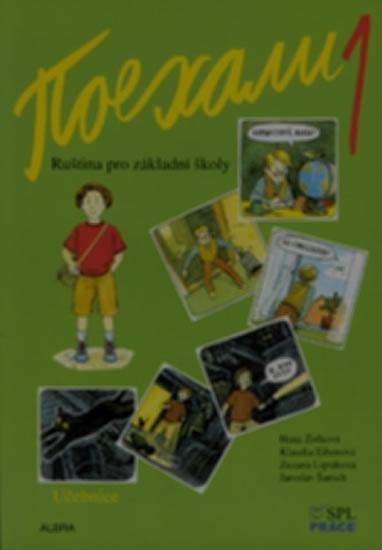 Kniha: Pojechali 1 - Ruština pro základní školy (Učebnice) - Žofková Hana, Eibenová Klaudia, Liptáková Zuzana