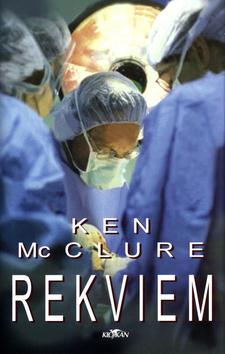 Kniha: Rekviem - Ken Mc Clure