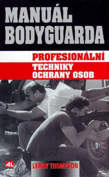 Kniha: Manuál bodyguarda - Leroy Thompson