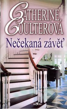 Kniha: Nečekaná závěť - Catherine Coulterová
