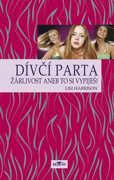 Kniha: Dívčí parta - Lisi Harrison