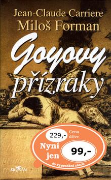 Kniha: Goyovy přízraky - Jean-Claude Carriere; Miloš Forman