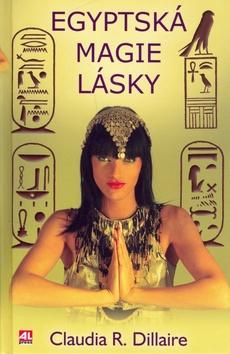 Kniha: Egyptská Magie lásky - Claudia R. Dillaire