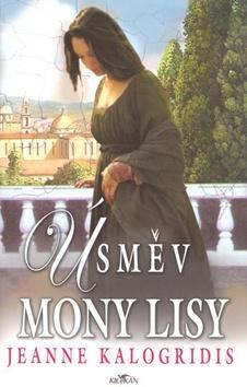 Kniha: Úsměv Mony Lisy - Jeanne Kalogridis