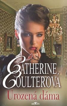 Kniha: Urozená dáma - Catherine Coulterová