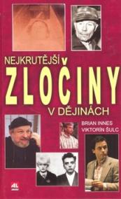 Nejkrutější zločiny v dějinách