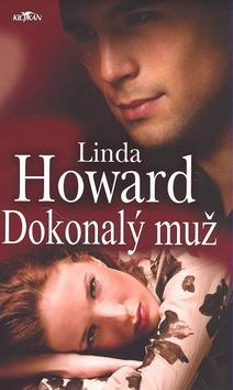 Kniha: Dokonalý muž - Linda Howardová