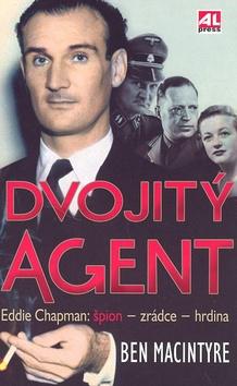 Kniha: Dvojitý agent - Ben Macintyre