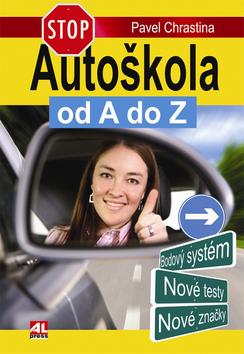 Kniha: Autoškola od A do Z - Pavel Chrastina