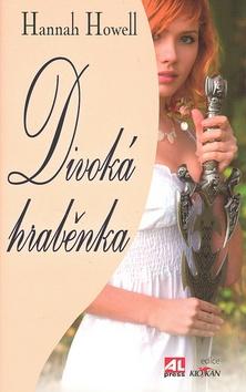 Kniha: Divoká hraběnka - Hannah Howell