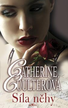 Kniha: Síla něhy - Catherine Coulterová